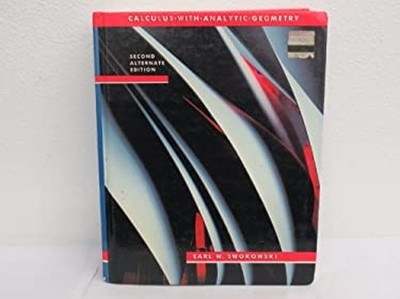 Calculus with Analytic Geometry : Alternate Edition Earl William