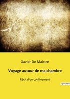 Voyage Autour De Ma Chambre RéCit D'un Confinement Xavier De Maistre Taschenbuch