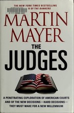 The Judges: A Penetrating Exploration of American Courts and of the New Decision