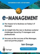 e-Management: The Impact of e-Business on Today's IT Manager by Ian Gouge (Engli