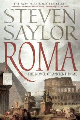 Roma: The Novel of Ancient Rome - Saylor, Steven - Good - See condition note...