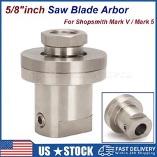 5/8" Saw Blade Arbor For Shopsmith Mark V / Mark 5 Replacement Part Conversion