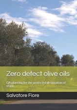 Zero defect olive oils: QA planning for the protected designation of origin by S