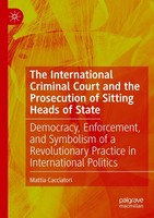 The International Criminal Court And The Prosecution Of Sitting Heads Of State M