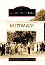 NEW Arcadia Publishing Rocky Point Park, RI 9780738562360 Images of America Trad
