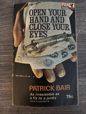 Open Your Hand and Close Your Eyes by Patrick Bair PB Vintage Pan 1964 1st Edit
