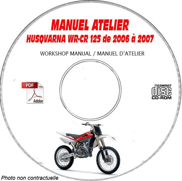 Manuel d'atelier Husqvarna WR CR 125 pour modèles 2006 2007 sur support CD
