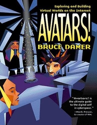 Avatars: Exploring and Building Virtual Worlds on the Internet - paperback D...