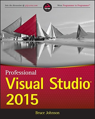PROFESSIONAL VISUAL STUDIO 2015 By Bruce Johnson *Excellent Condition*