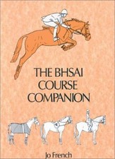 British Horse Society Assistant Instructors' Course Companion By Jo French
