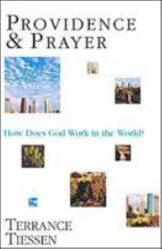 Providence and Prayer: How Does God Work in t- 9780830815784, Tiessen, paperback