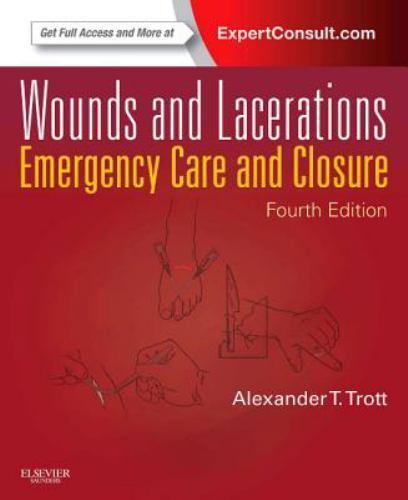 Wounds and Lacerations Trott Hardback Saunders 9780323074186 4e