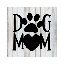 Dog Mom Pets Rustic Farmhouse Style White Wood Sign Wall D cor B3-12120001056