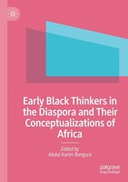 Early Black Thinkers In The Diaspora And Their Conceptualizations Of Africa Abdu