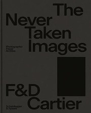 The Never Taken Images | Photographic Paper Archive 1880-1990 | Cartier (u. a.)