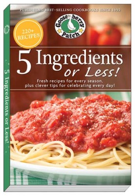 5 Ingredients or Less Cookbook: Fresh recipes for every season plus cleve - GOOD