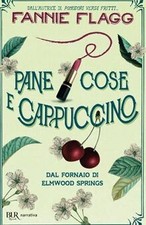 Pane cose e cappuccino von Flagg, Fannie | Buch | Zustand sehr gut