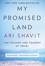 My Promised Land: The Triumph and Tragedy of Israel by Shavit, Ari
