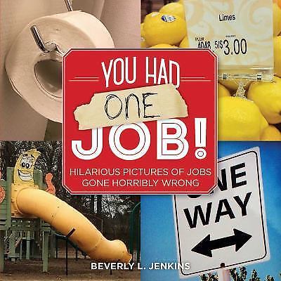 You Had One Job! by Jenkins, Beverly L.