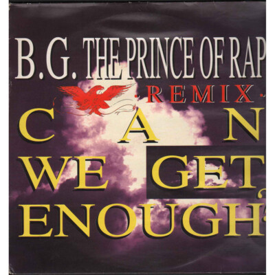 B.G. The Prince Of Rap  Vinyl 12'' Mix Can We Get Enough ? Remix  Neu