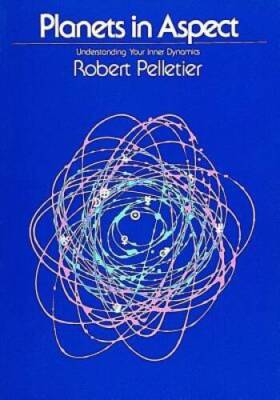 Planets in Aspect: Understanding Your Inner Dynamics (The Planet Series) - GOOD