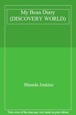 My Bean Diary (DISCOVERY WORLD),Rhonda Jenkins
