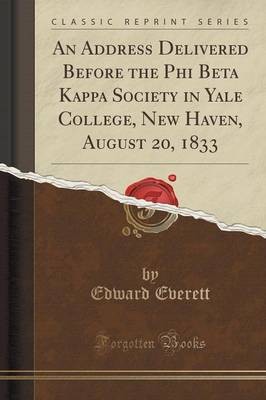 An Address Delivered Before the Phi Beta Kappa Soc