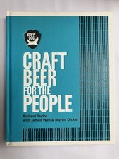 Brewdog Craft Beer for the People Richard Taylor, James Watt, Martin Dickie
