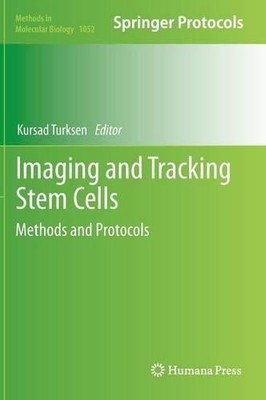 Imaging and Tracking Stem Cells - 9781627035583