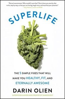 SuperLife: The 5 Simple Fixes That Will Make You Hea... | Buch | Zustand wie neu