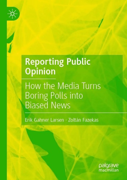 Erik Gahner Larsen (U. A.) | Reporting Public Opinion | Taschenbuch | Englisch-image