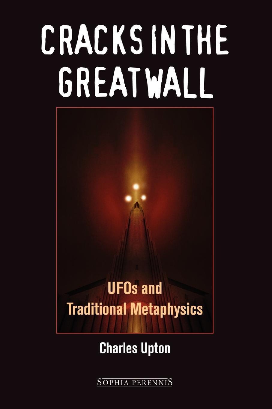 Thumbnail - Cracks In The Great Wall Ufos And Traditional Metaphysics Charles