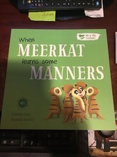 WHEN MEERKAT LEARNS SOME MANNERS PAPERBACK BIRTHDAY CHRISTMAS EMOTIONS GUIDE