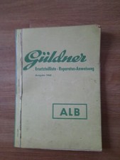 Güldner ALB Ersatzteilliste Reparatur Anweisung Ausgabe 1960