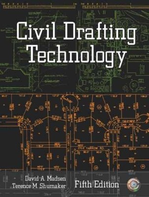 Civil Drafting Technology, Fifth - Paperback, by David A. Madsen; - Acceptable v