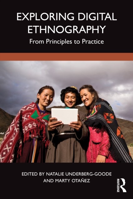 Exploring Digital Ethnography From Principles to Practice (Paperback Book) - Image 3