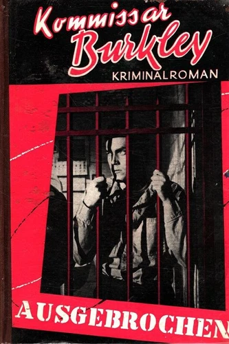 Ausgebrochen : Kommissar Burkley / Kriminalroman - Bild 1 von 1