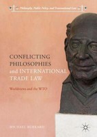 Conflicting Philosophies And International Trade Law | Buch | 9783319610665