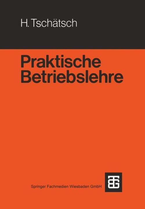 Thumbnail - Heinz Tschätsch | Praktische Betriebslehre | Taschenbuch | Deutsch