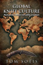 Tom Sotis Global Knife Culture (Taschenbuch)