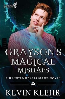 Grayson's Magical Mishaps by Kevin Klehr Paperback Book