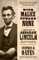 With Malice Toward None | A Biography Of Abraham Lincoln | Stephen B Oates