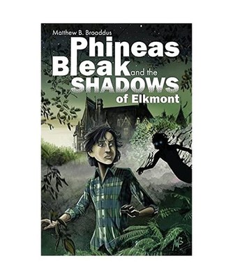 Phineas Bleak and the Shadows of Elkmont, Matthew Broaddus
