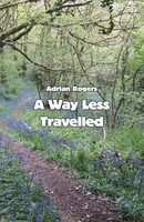 Adrian Rogers | A Way Less Travelled | Taschenbuch | Englisch (2020)