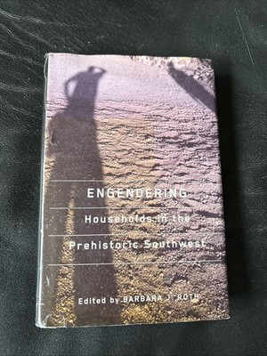 Engendering Households in the Prehistoric Southwest