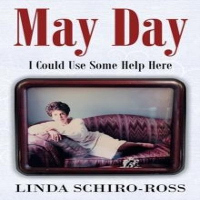 May Day I Could Use Some Help Here Linda Ross Paperback Author So