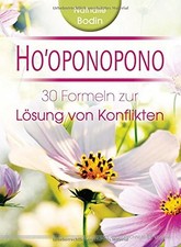 Ho'oponopono: 30 Formeln zur Losung von Konflikten, Bodin 9783898454377 New*.