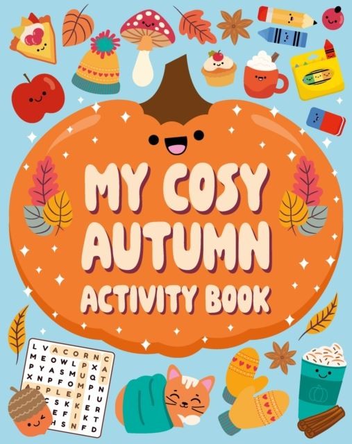 My Cosy Autumn Activity Book by Welbeck Children's Books Paperback