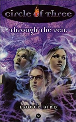 Circle of Three #9: Through the Veil Paperback Isobel Bird