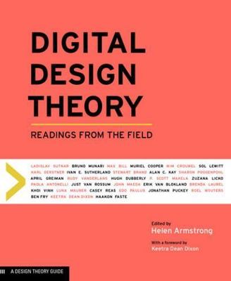 Digital Design Theory: Readings from the Field (Design Briefs) by 